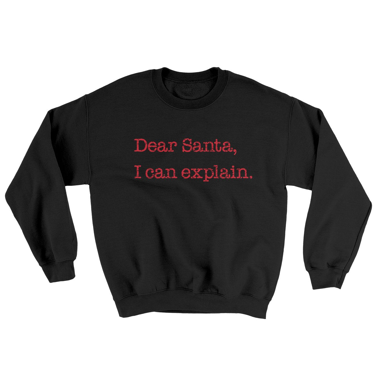 Dear Santa, I Can Explain Ugly Sweater | Funny Shirt from Famous In Real Life