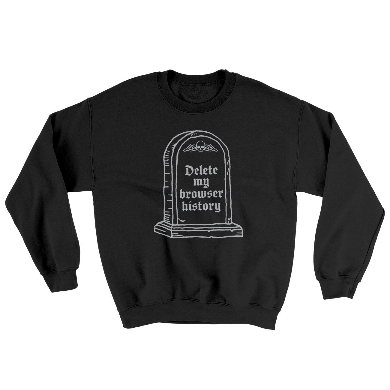 Delete My Browser History Ugly Sweater Black | Funny Shirt from Famous In Real Life
