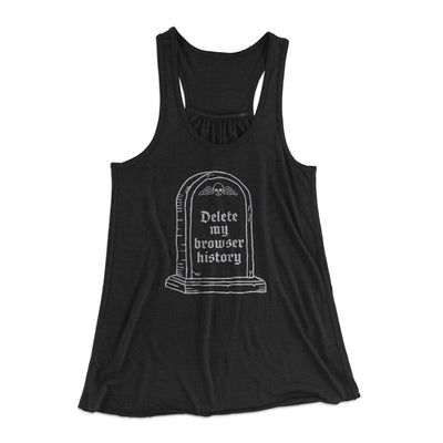 Delete My Browser History Women's Flowey Tank Top Black | Funny Shirt from Famous In Real Life