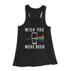 Wish You Were Beer Women's Flowey Tank TOp Black | Funny Shirt from Famous In Real Life