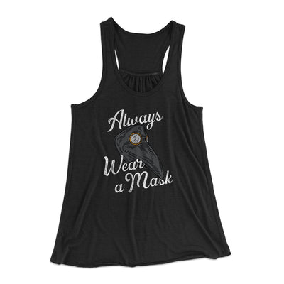 Always Wear A Mask Women's Flowey Tank Top Black | Funny Shirt from Famous In Real Life