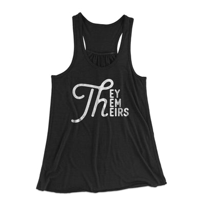 They, Them, Theirs Women's Flowey Tank Top Black | Funny Shirt from Famous In Real Life
