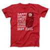 Happy Birthday Baby Jesus Men/Unisex T-Shirt Red | Funny Shirt from Famous In Real Life