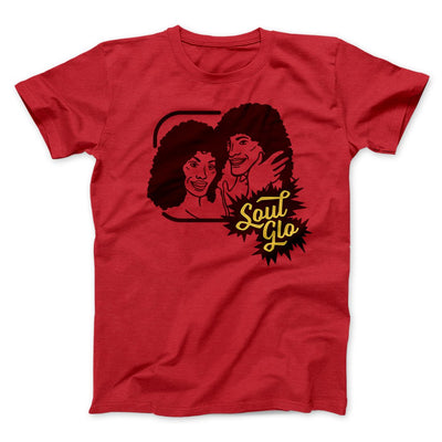Soul Glo Funny Movie Men/Unisex T-Shirt Red | Funny Shirt from Famous In Real Life