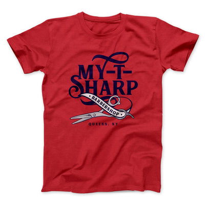 My-T-Sharp Barbershop Funny Movie Men/Unisex T-Shirt Red | Funny Shirt from Famous In Real Life