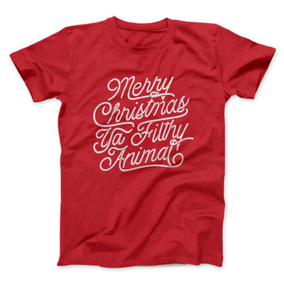 Merry Christmas Ya Filthy Animal Funny Movie Men/Unisex T-Shirt Red | Funny Shirt from Famous In Real Life