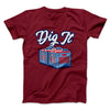 Dig It - Record Crate Men/Unisex T-Shirt Cardinal | Funny Shirt from Famous In Real Life