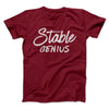 Very Stable Genius Men/Unisex T-Shirt Cardinal | Funny Shirt from Famous In Real Life