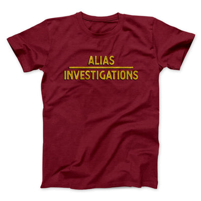 Alias Investigations Men/Unisex T-Shirt Cardinal | Funny Shirt from Famous In Real Life