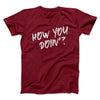 How You Doin'? Men/Unisex T-Shirt Cardinal | Funny Shirt from Famous In Real Life