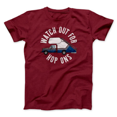 Watch Out For Hop-Ons Men/Unisex T-Shirt Cardinal | Funny Shirt from Famous In Real Life