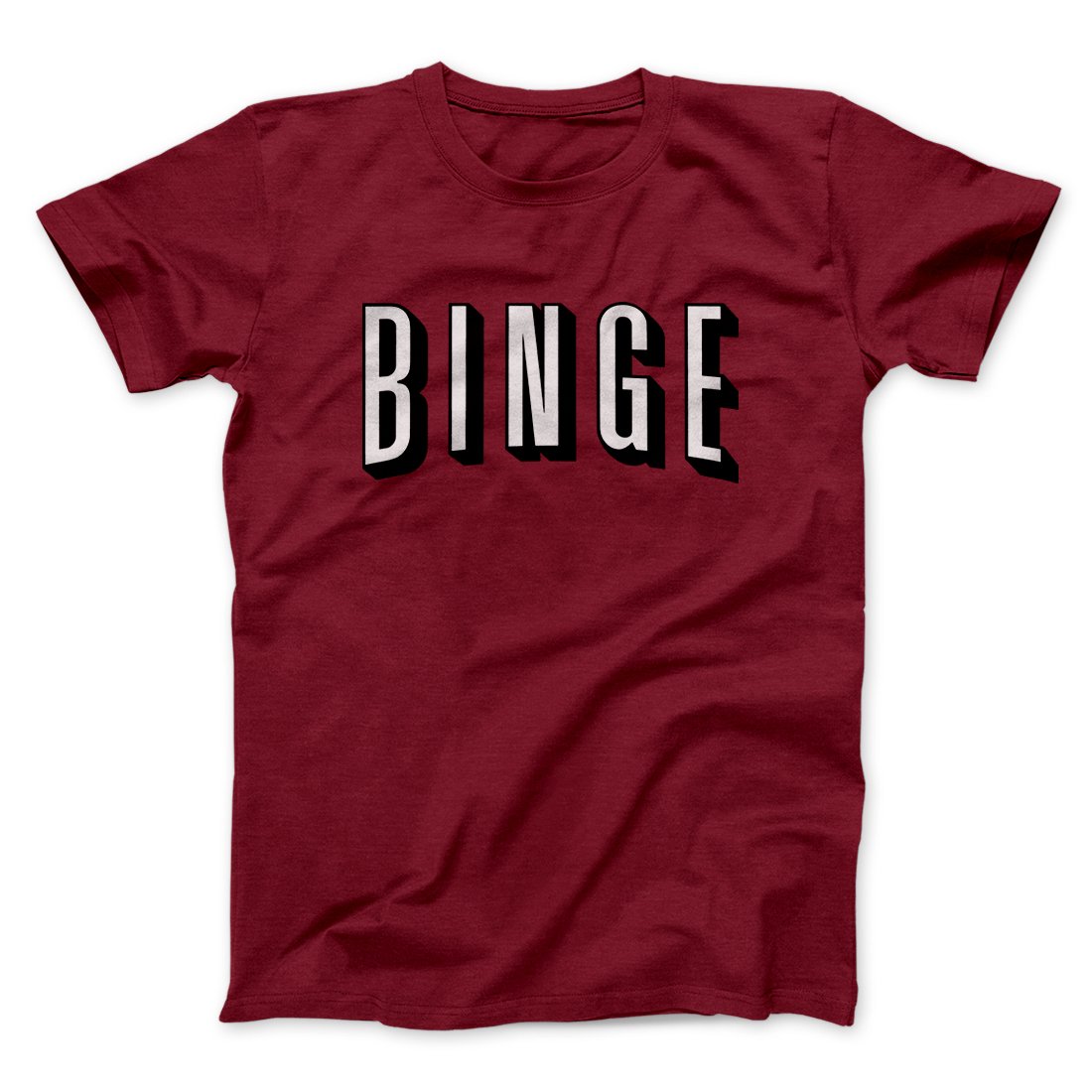 Binge Funny Movie Men/Unisex T-Shirt | Funny Shirt from Famous In Real Life