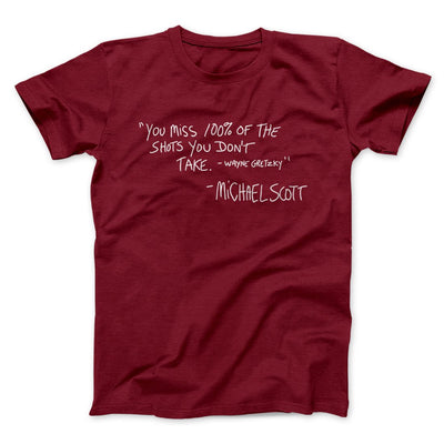 You Miss 100% of Shots Men/Unisex T-Shirt Cardinal | Funny Shirt from Famous In Real Life