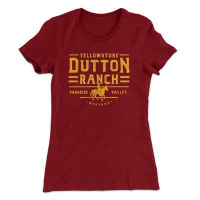 Yellowstone Dutton Ranch Women's T-Shirt Maroon | Funny Shirt from Famous In Real Life