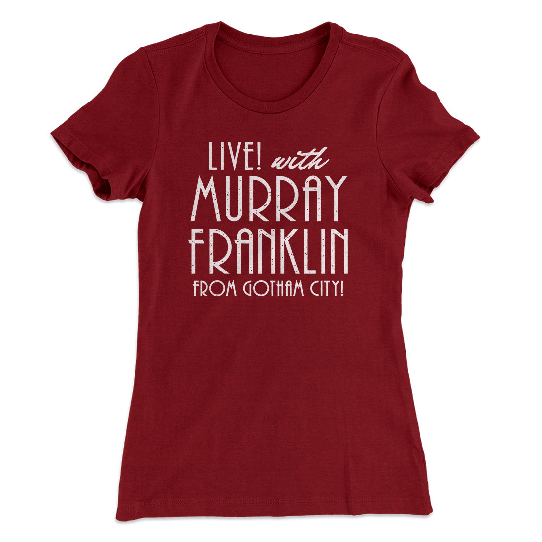Murray Franklin Show Women's T-Shirt | Funny Shirt from Famous In Real Life