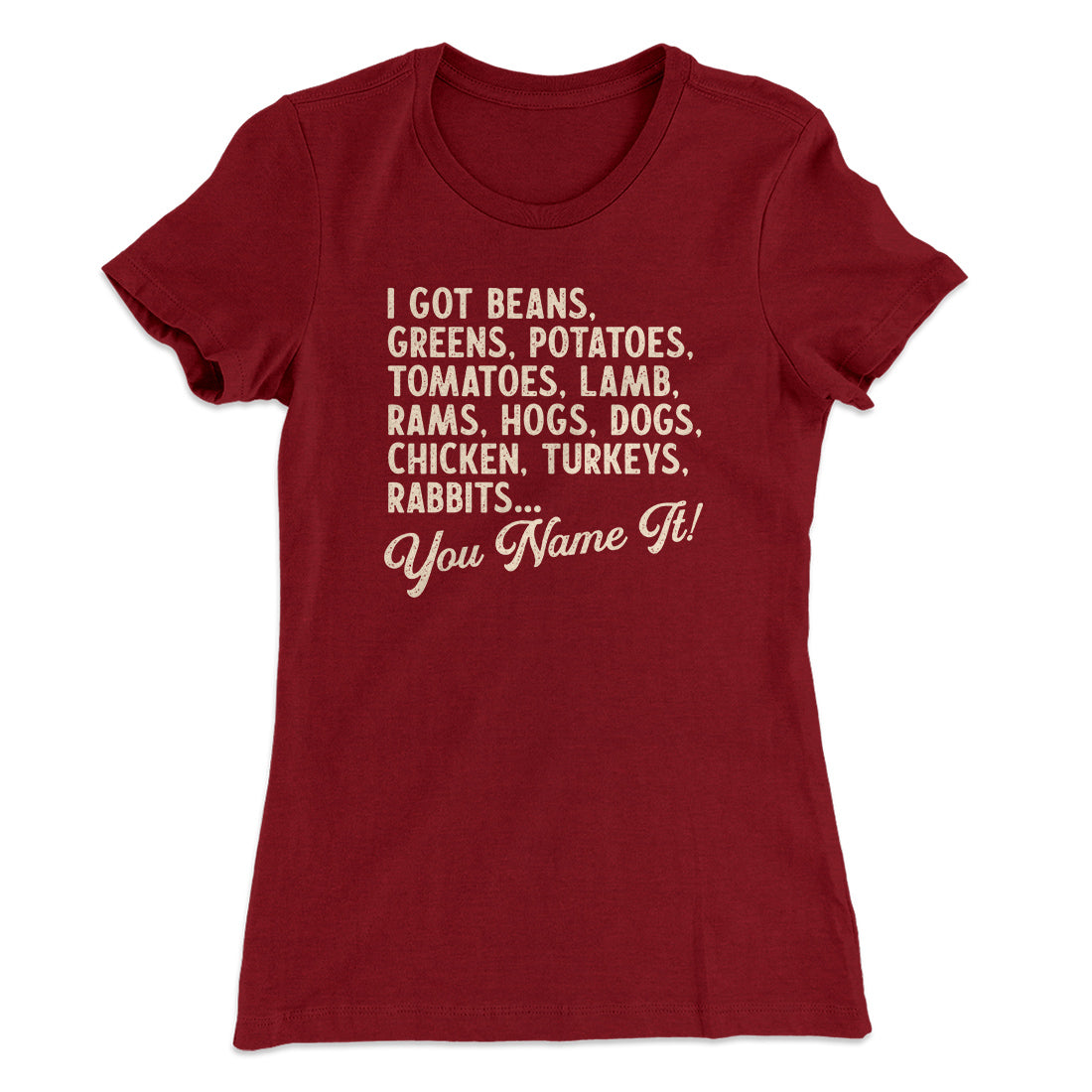 You Name It Funny Thanksgiving Women's T-Shirt | Funny Shirt from Famous In Real Life