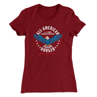 All American Burger Women's T-Shirt Maroon | Funny Shirt from Famous In Real Life