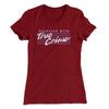 Obsessed With True Crime Women's T-Shirt Maroon | Funny Shirt from Famous In Real Life