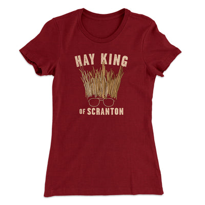 Hay King Funny Thanksgiving Women's T-Shirt Maroon | Funny Shirt from Famous In Real Life