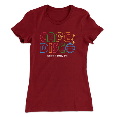 Cafe Disco Women's T-Shirt Maroon | Funny Shirt from Famous In Real Life