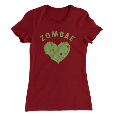 Zombae Women's T-Shirt Maroon | Funny Shirt from Famous In Real Life