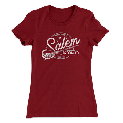 Salem Broom Company Women's T-Shirt Maroon | Funny Shirt from Famous In Real Life