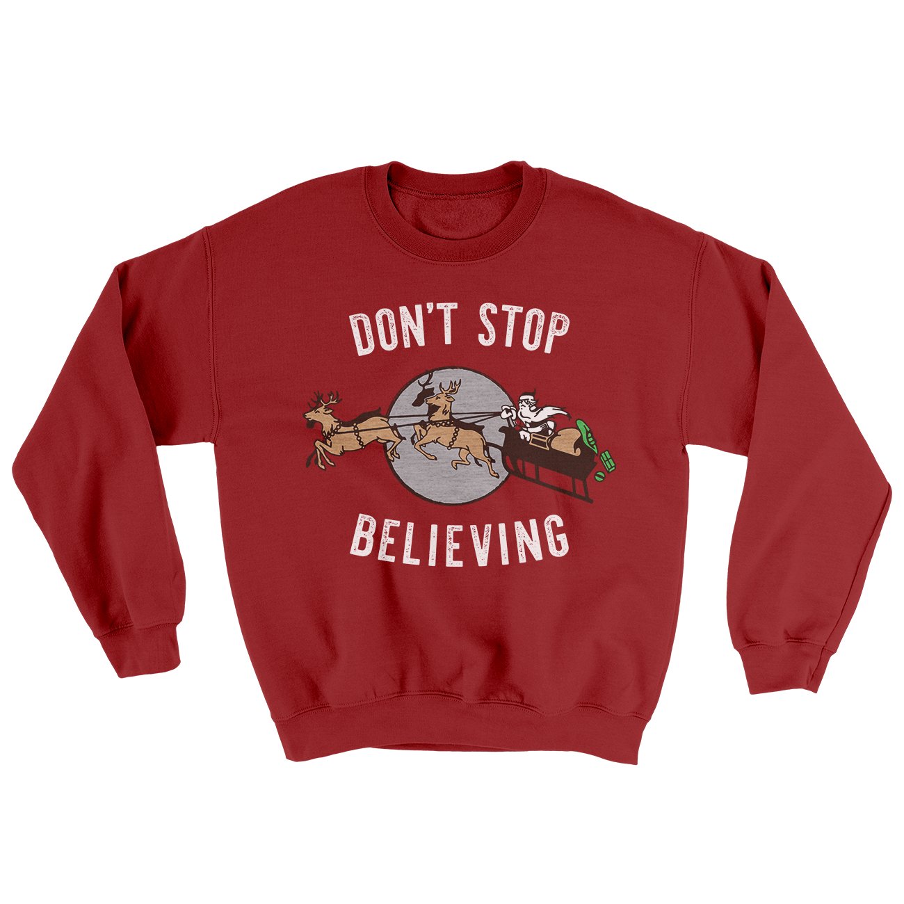 Don't Stop Believing Men/Unisex Ugly Sweater | Funny Shirt from Famous In Real Life