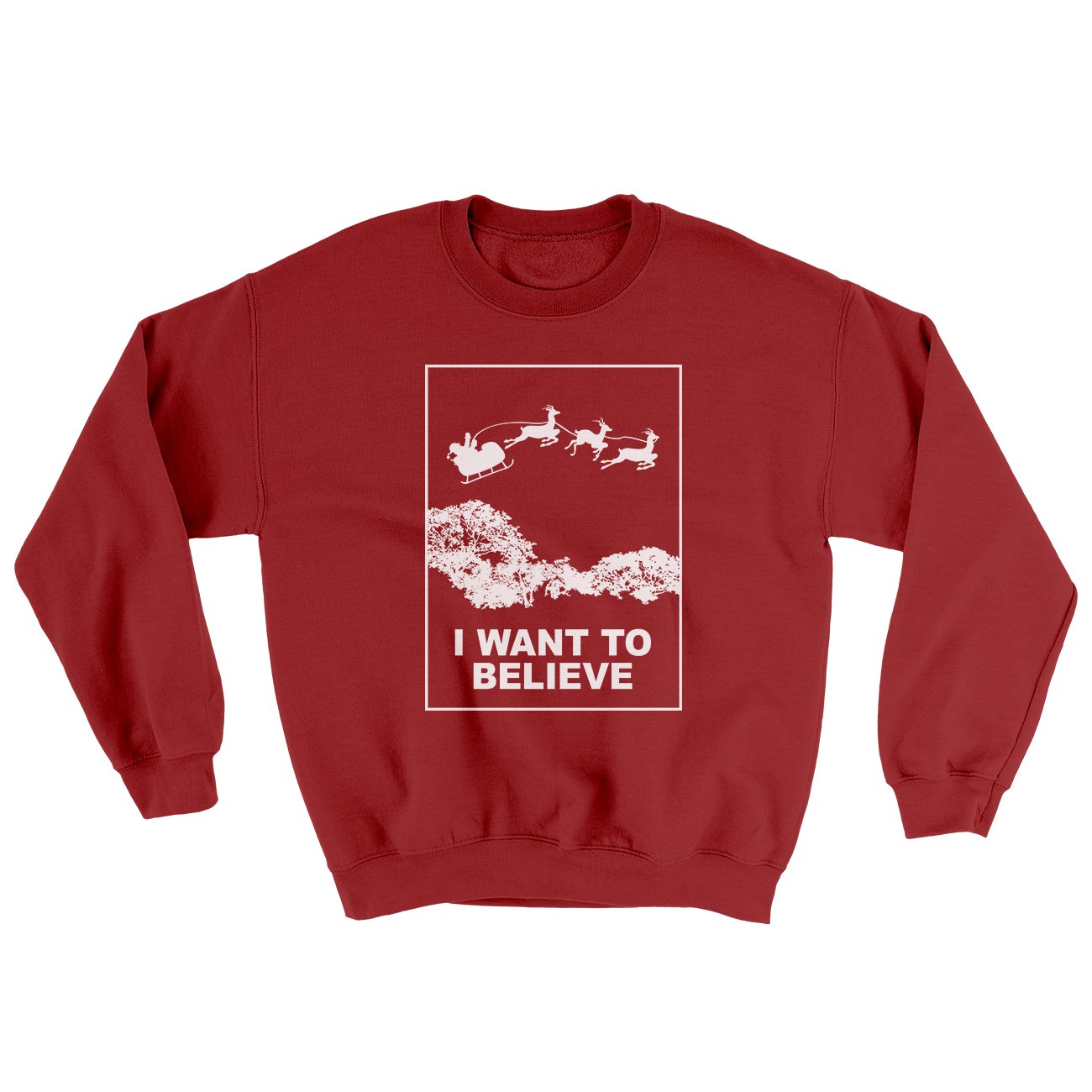 I Want to Believe Men/Unisex Ugly Sweater | Funny Shirt from Famous In Real Life