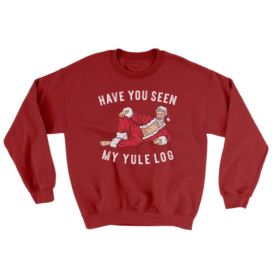 Have You Seen My Yule Log? Ugly Sweater | Funny Shirt from Famous In Real Life