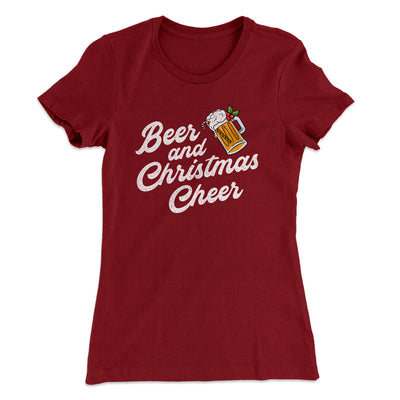 Beer And Christmas Cheer Women's T-Shirt Maroon | Funny Shirt from Famous In Real Life