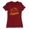 Hot Grill Summer Women's T-Shirt Solid Maroon | Funny Shirt from Famous In Real Life