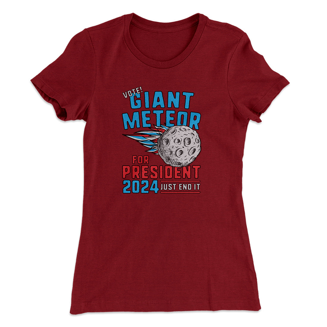 Giant Meteor 2024 Women's T-Shirt | Funny Shirt from Famous In Real Life