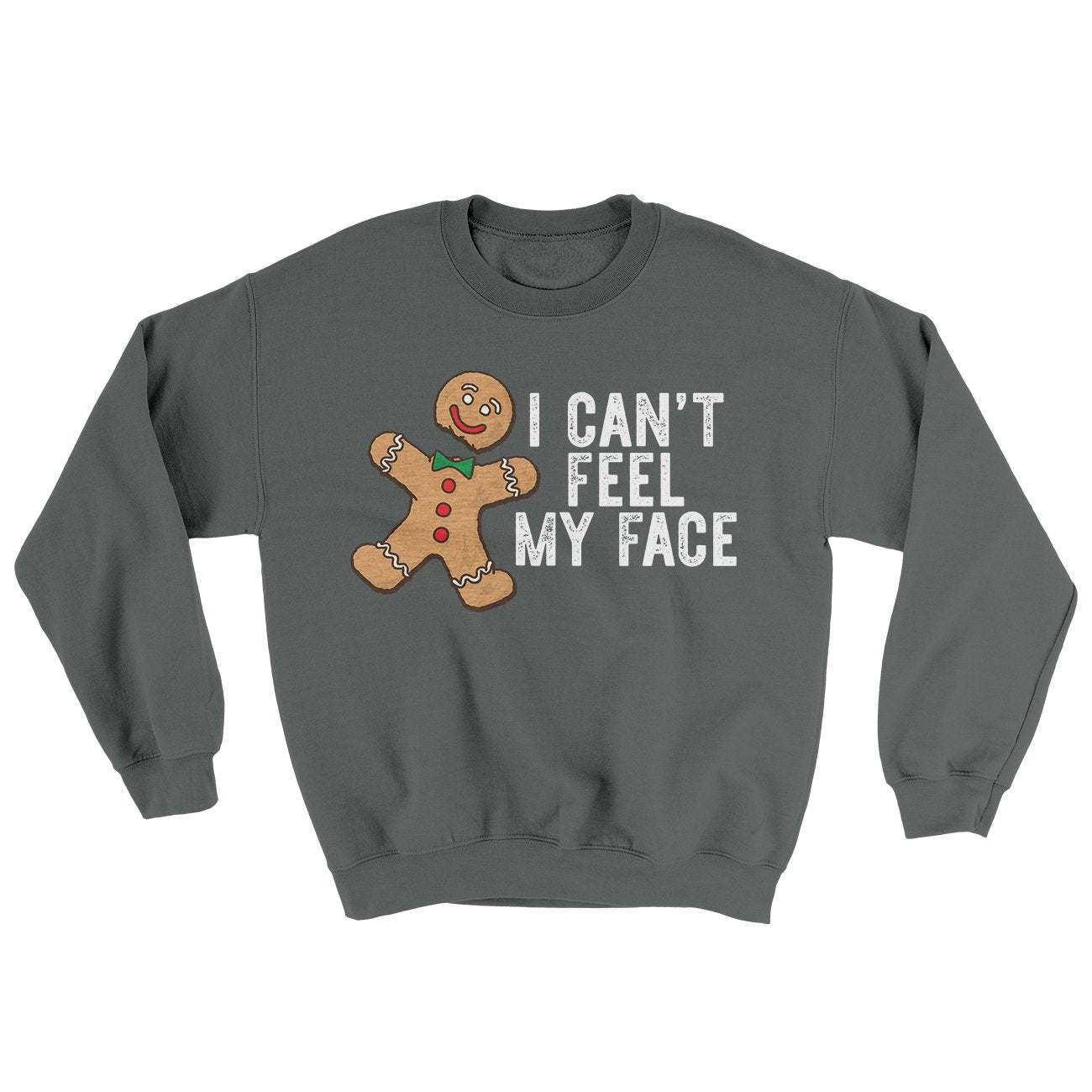 I Can't Feel My Face Ugly Sweater | Funny Shirt from Famous In Real Life