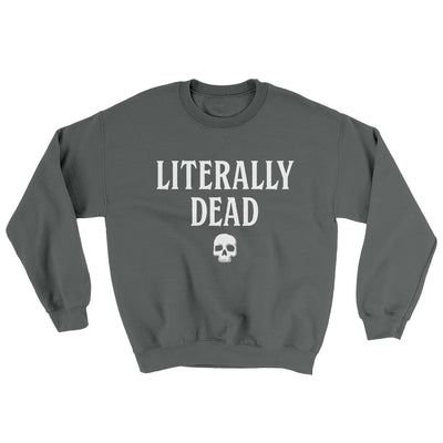 Literally Dead Ugly Sweater Charcoal | Funny Shirt from Famous In Real Life