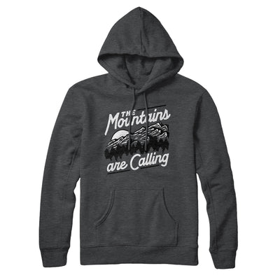 The Mountains Are Calling Hoodie Deep Heather | Funny Shirt from Famous In Real Life