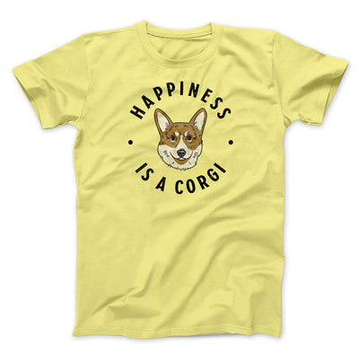 Happiness Is A Corgi Men/Unisex T-Shirt Maize Yellow | Funny Shirt from Famous In Real Life