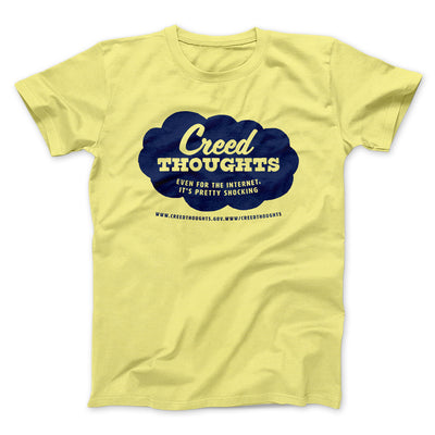 Creed Thoughts Men/Unisex T-Shirt Maize Yellow | Funny Shirt from Famous In Real Life