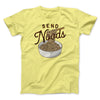 Send Noods Men/Unisex T-Shirt Yellow | Funny Shirt from Famous In Real Life
