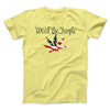 Weed The People Men/Unisex T-Shirt Maize Yellow | Funny Shirt from Famous In Real Life