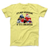 It's Not Hoarding If It's Sneakers Funny Men/Unisex T-Shirt Yellow | Funny Shirt from Famous In Real Life