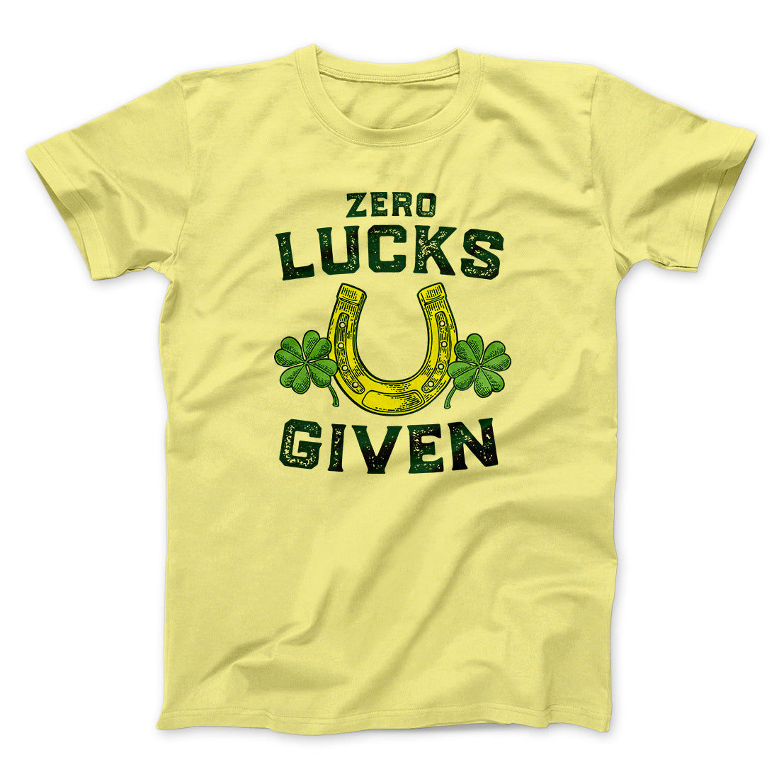 Zero Lucks Given Men/Unisex T-Shirt | Funny Shirt from Famous In Real Life
