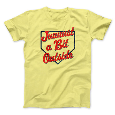 Just A Bit Outside Funny Movie Men/Unisex T-Shirt Yellow | Funny Shirt from Famous In Real Life
