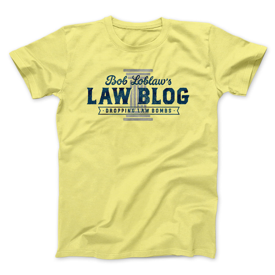 Bob Loblaw's Law Blog Men/Unisex T-Shirt | Funny Shirt from Famous In Real Life