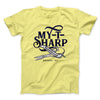 My-T-Sharp Barbershop Funny Movie Men/Unisex T-Shirt Maize Yellow | Funny Shirt from Famous In Real Life