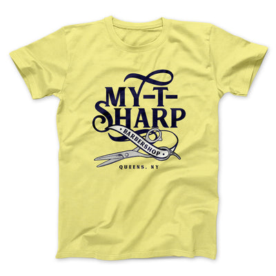 My-T-Sharp Barbershop Funny Movie Men/Unisex T-Shirt Maize Yellow | Funny Shirt from Famous In Real Life