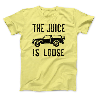 The Juice is Loose Men/Unisex T-Shirt Heather Yellow Gold | Funny Shirt from Famous In Real Life