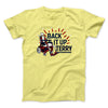 Back It Up Terry Men/Unisex T-Shirt Maize Yellow | Funny Shirt from Famous In Real Life