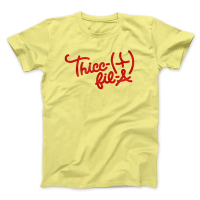 Thicc-Fil-A Funny Men/Unisex T-Shirt Maize Yellow | Funny Shirt from Famous In Real Life