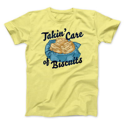 Taking Care of Biscuits Funny Men/Unisex T-Shirt Yellow | Funny Shirt from Famous In Real Life