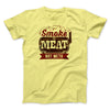 Smoke Meat Not Meth Men/Unisex T-Shirt Yellow | Funny Shirt from Famous In Real Life